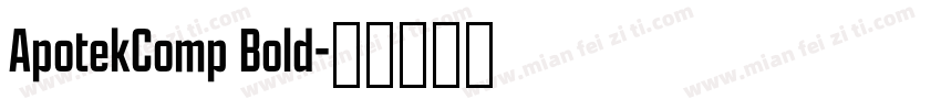 ApotekComp Bold字体转换